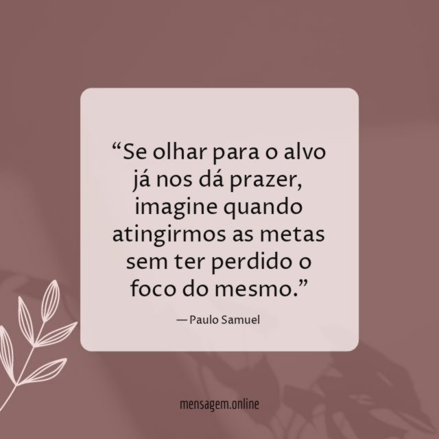 Se olhar para o alvo já nos dá prazer