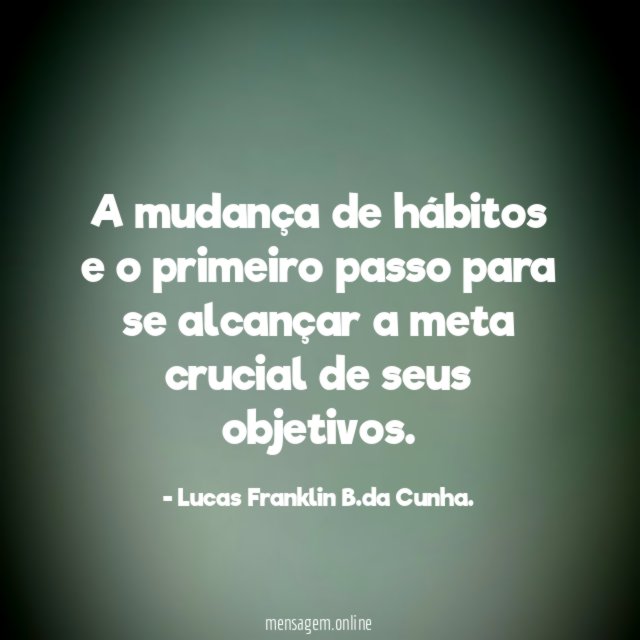 A mudança de hábitos e o primeiro passo