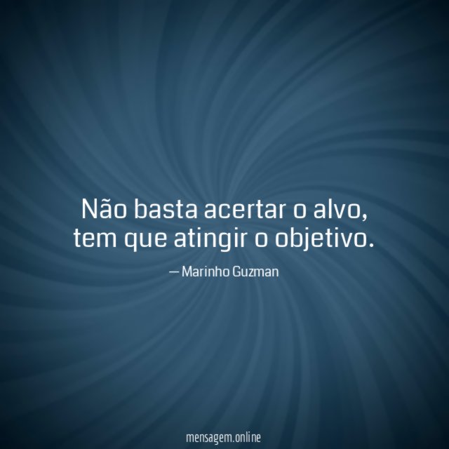 Não basta acertar o alvo