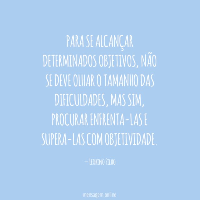 Para se alcançar determinados objetivos