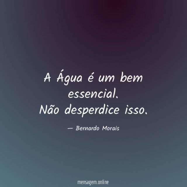 A Água é um bem essencial