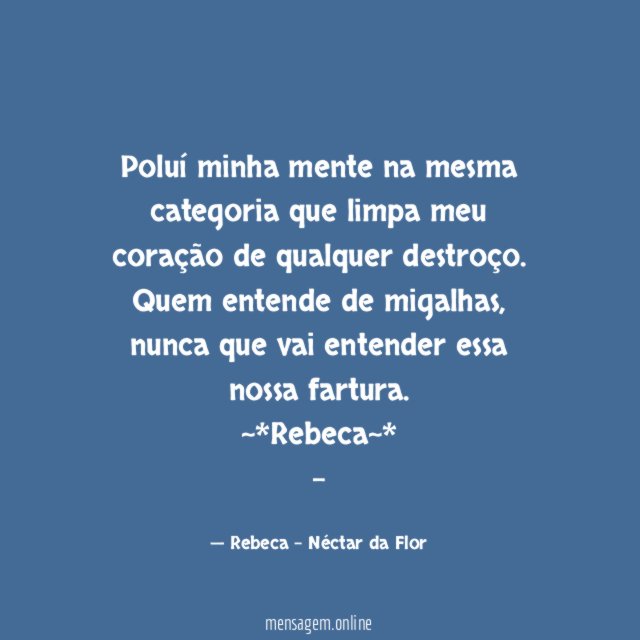 Poluí minha mente na mesma categoria que limpa meu coração de qualquer destroço.