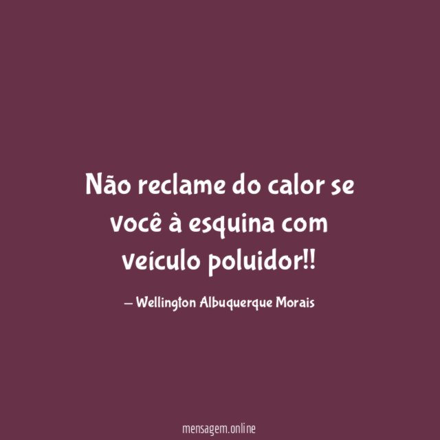 Não reclame do calor se você à esquina com veículo poluidor