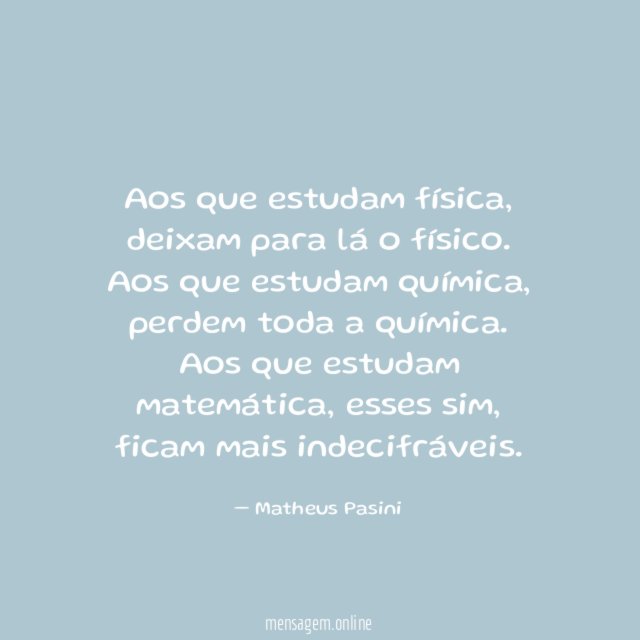 Aos que estudam física