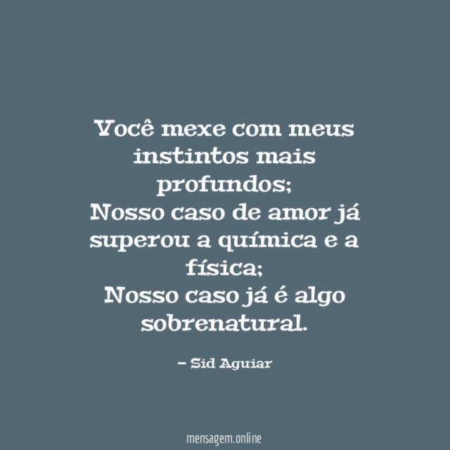 Você mexe com meus instintos mais profundos
