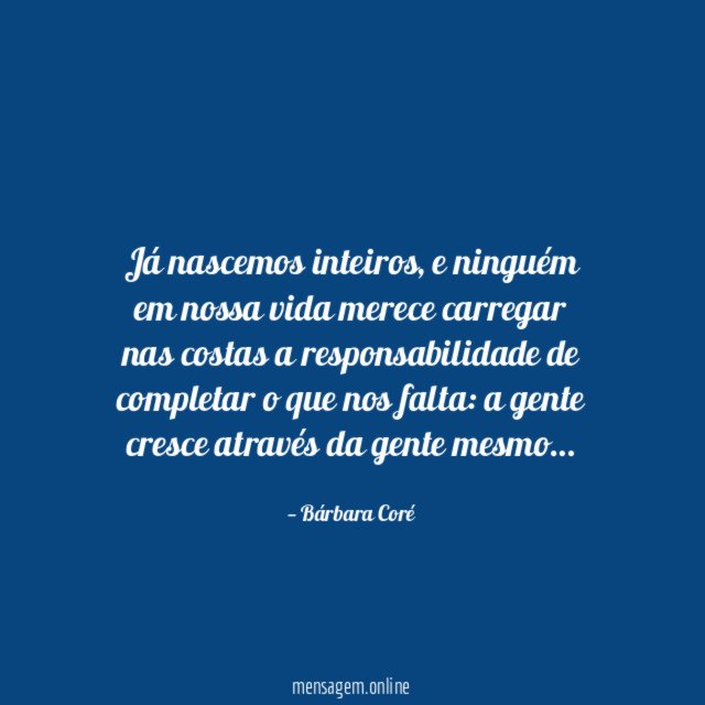 Já nascemos inteiros