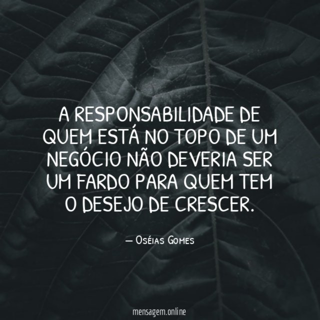 A responsabilidade de quem está no topo de