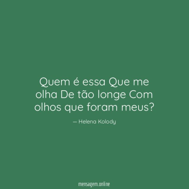 Quem é essa Que me olha De tão longe Com olhos