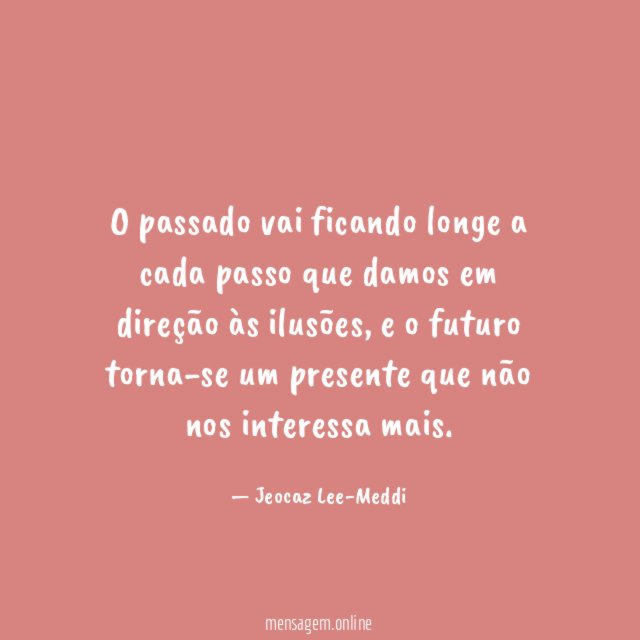 O passado vai ficando longe a cada passo