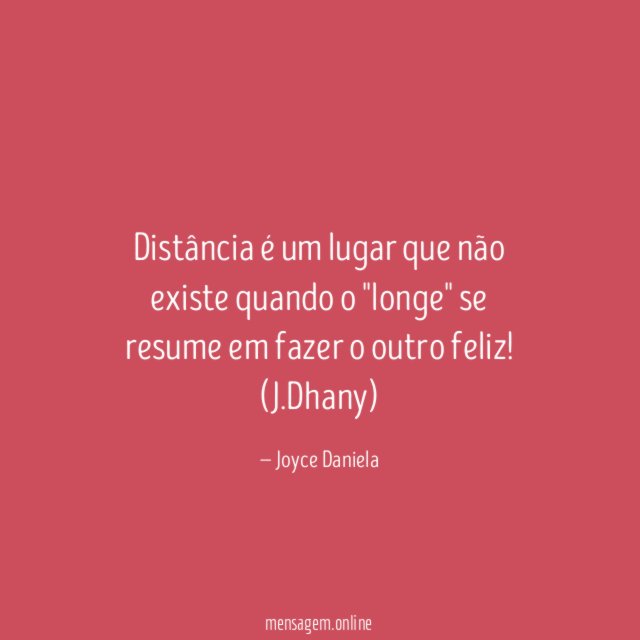 Distância é um lugar que não existe quando
