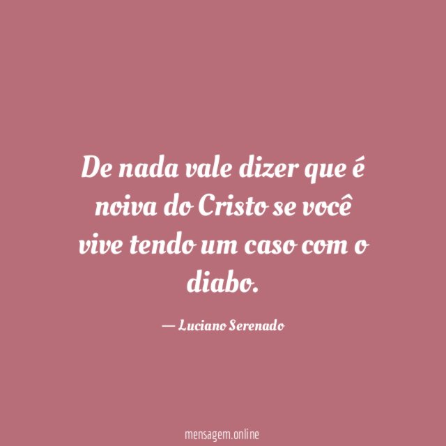 De nada vale dizer que é noiva do