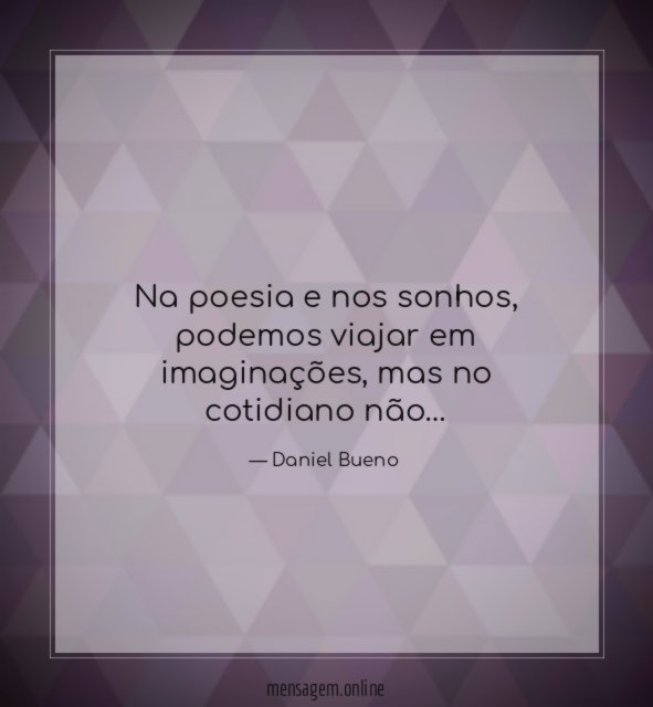 Na poesia e nos sonhos