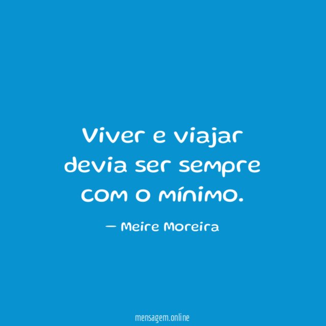 Viver e viajar devia ser sempre com o mínimo