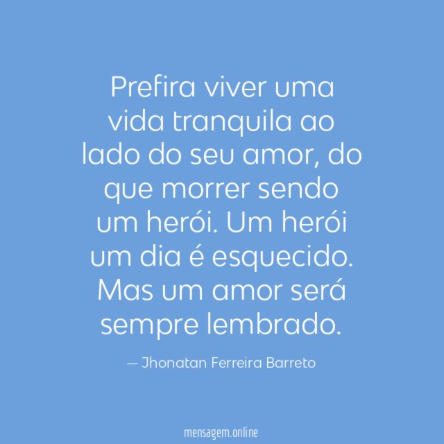 Prefira viver uma vida tranquila ao lado do seu amor
