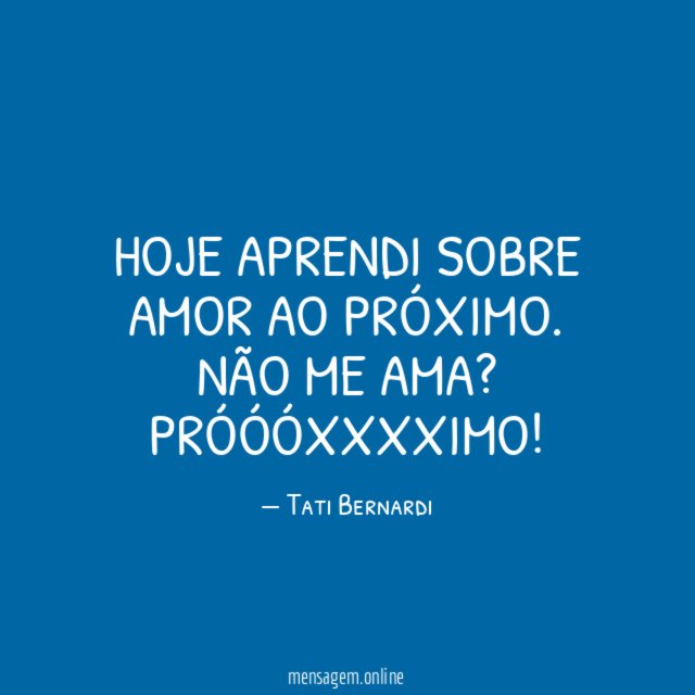 Hoje aprendi sobre amor ao próximo