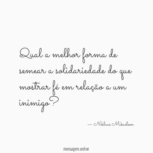 Qual a melhor forma de semear a solidariedade