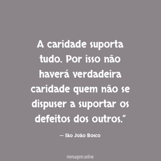 A caridade suporta tudo