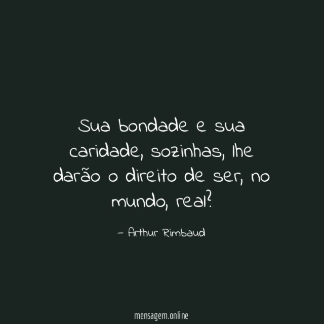 Sua bondade e sua caridade