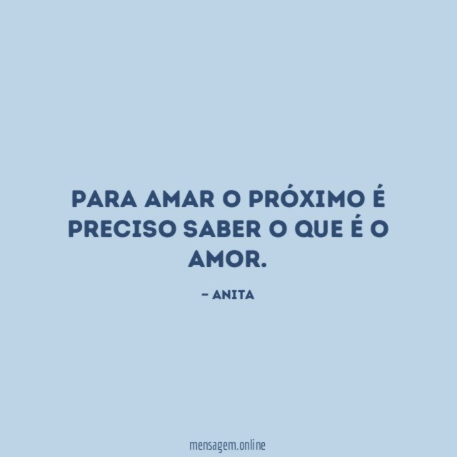 Para amar o próximo é preciso saber o que é o amor