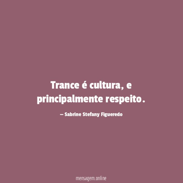 Trance é cultura