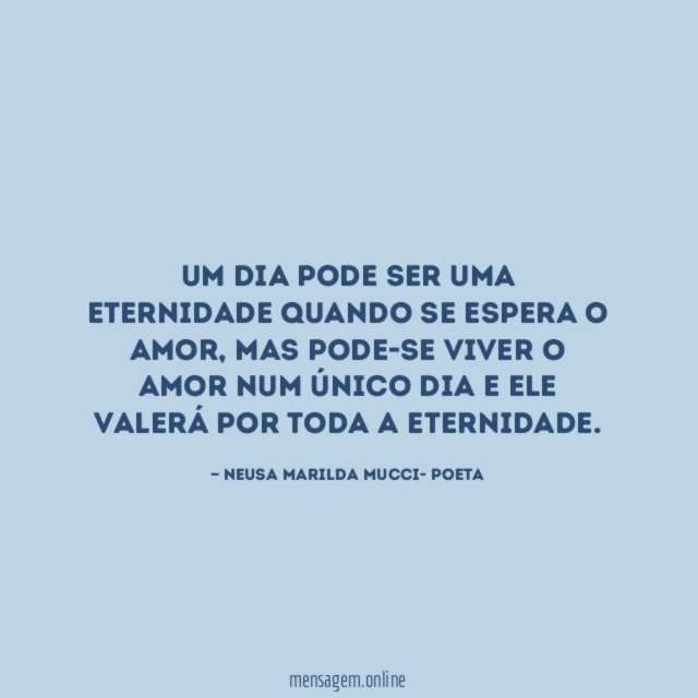 Um dia pode ser uma eternidade quando se espera o amor