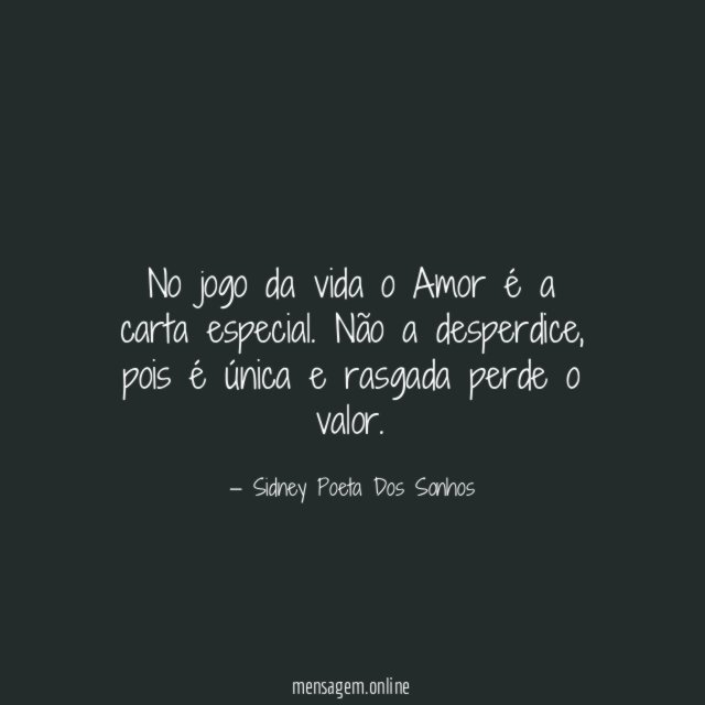 No jogo da vida o Amor é a carta especial