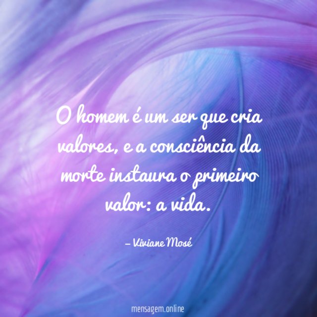 O homem é um ser que cria valores