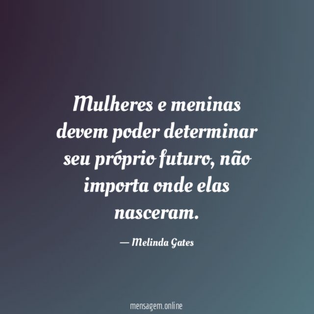 Mulheres e meninas devem poder determinar seu próprio futuro