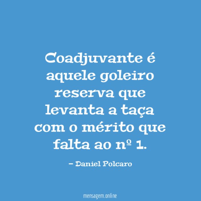 Coadjuvante é aquele goleiro reserva que levanta a