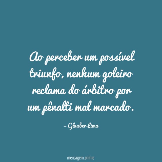 Ao perceber um possível triunfo
