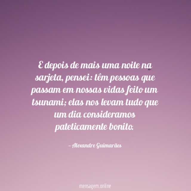 E depois de mais uma noite na sarjeta