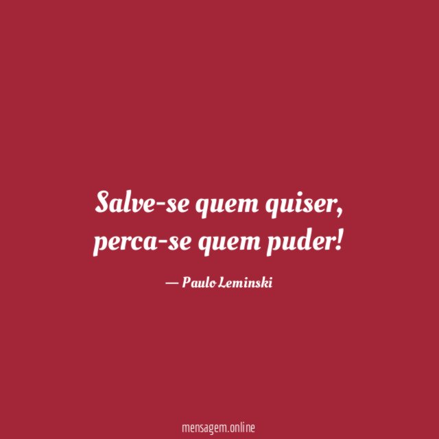 Salve-se quem quiser