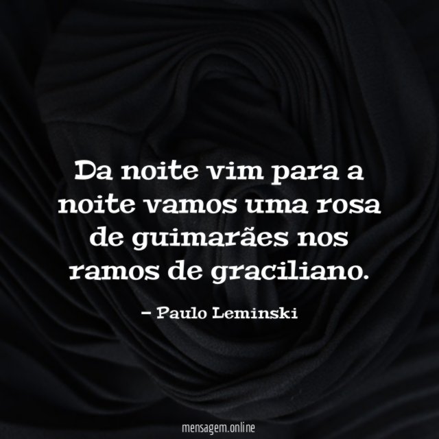 Da noite vim para a noite vamos uma
