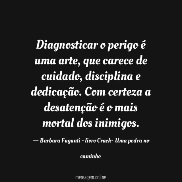 Diagnosticar o perigo é uma arte