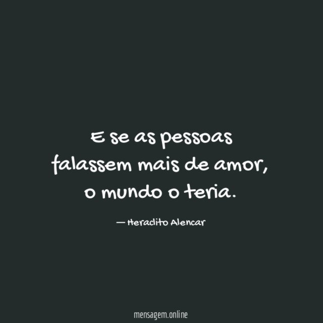 E se as pessoas falassem mais de amor