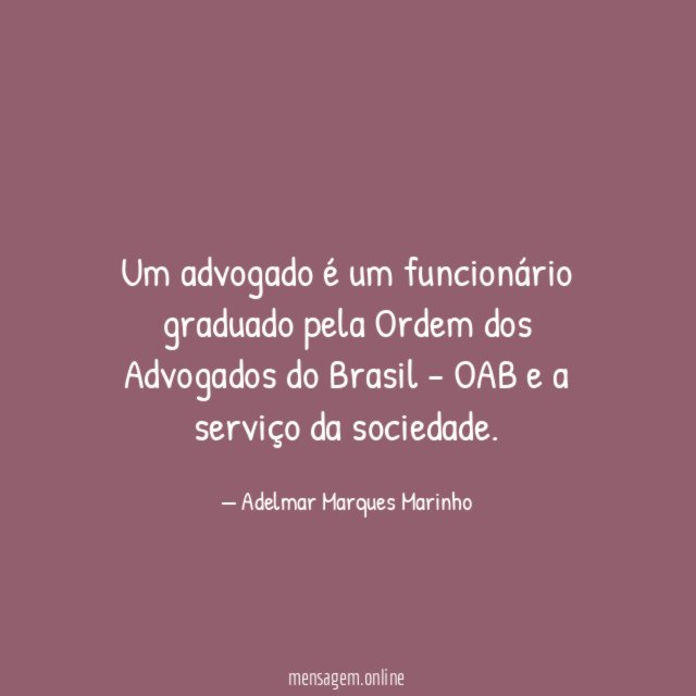 Um advogado é um funcionário graduado pela Ordem
