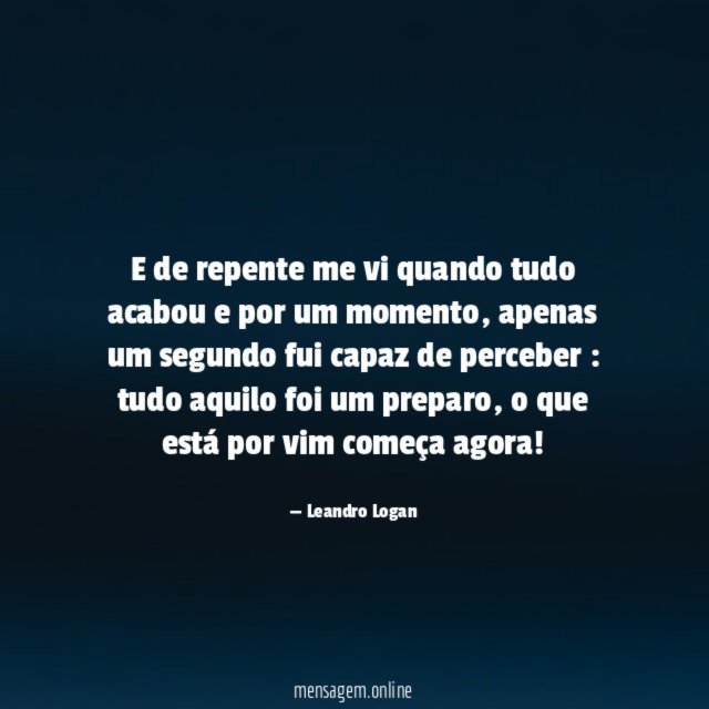 E de repente me vi quando tudo acabou e por um momento