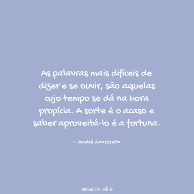 As palavras mais difíceis de dizer e se ouvir