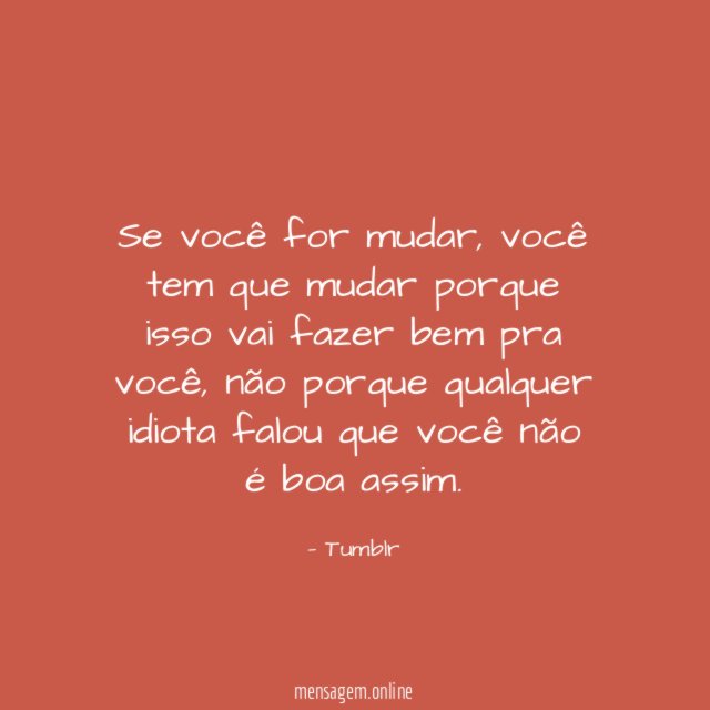Se você for mudar