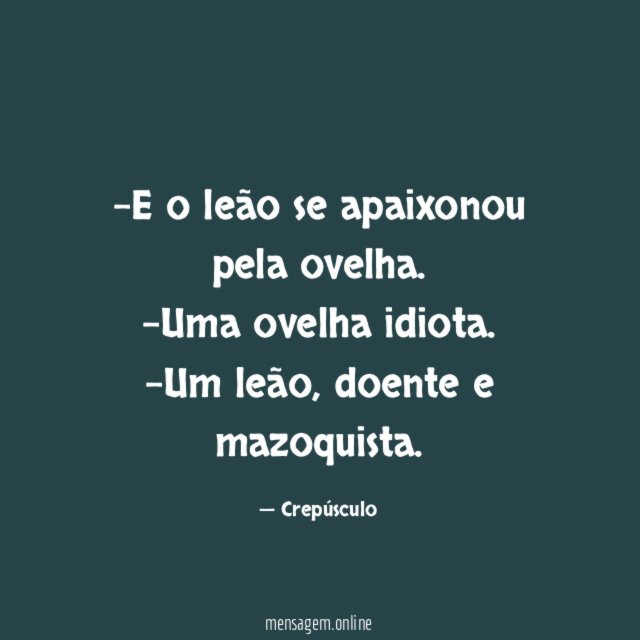 E o leão se apaixonou pela ovelha