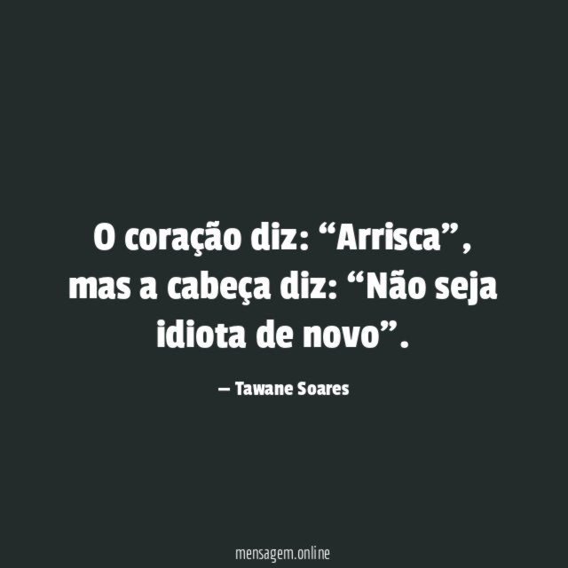O coração diz