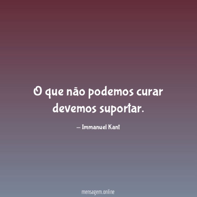 O que não podemos curar devemos suportar