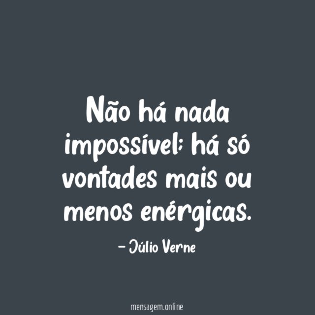 Não há nada impossível