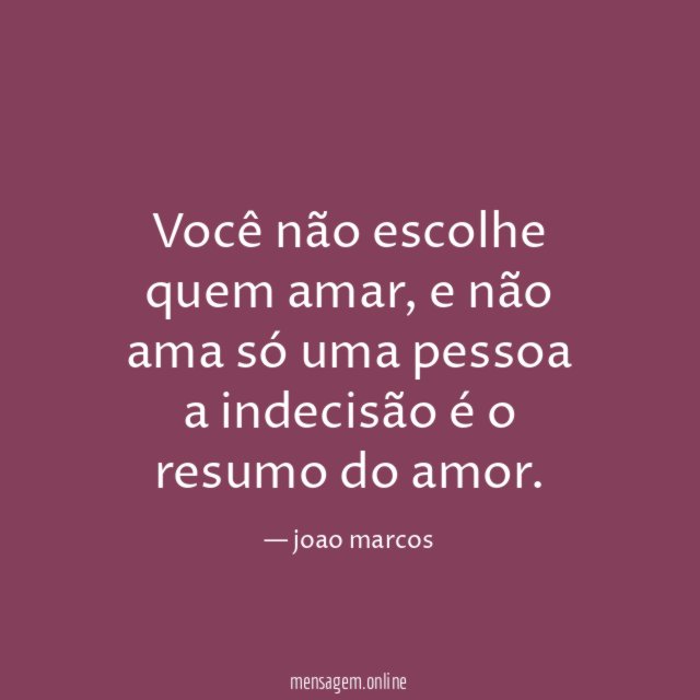Você não escolhe quem amar