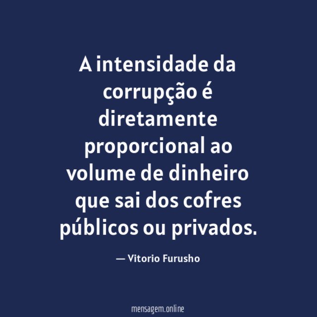 A intensidade da corrupção é diretamente proporcional ao