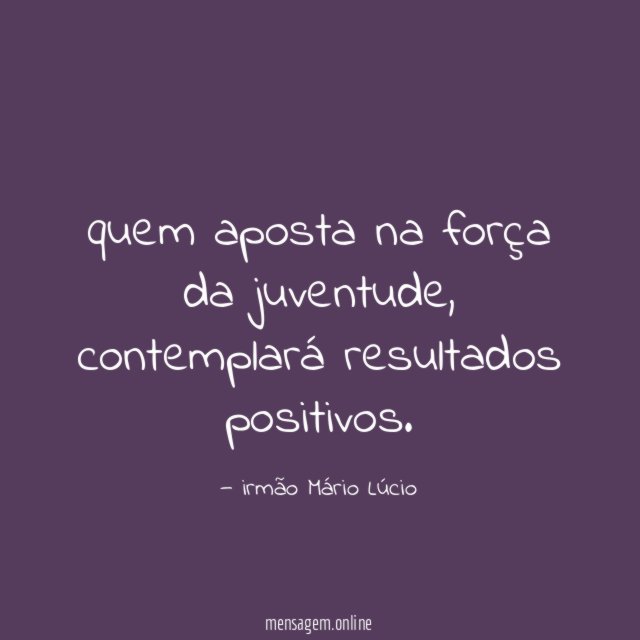 quem aposta na força da juventude