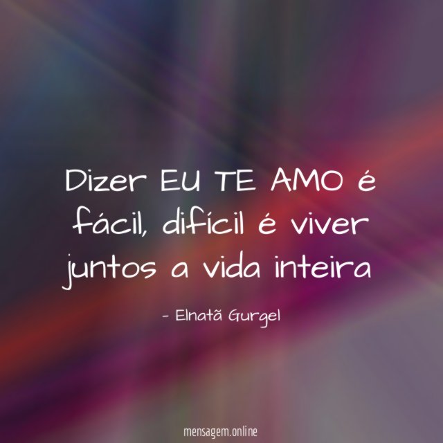 Dizer EU TE AMO é fácil