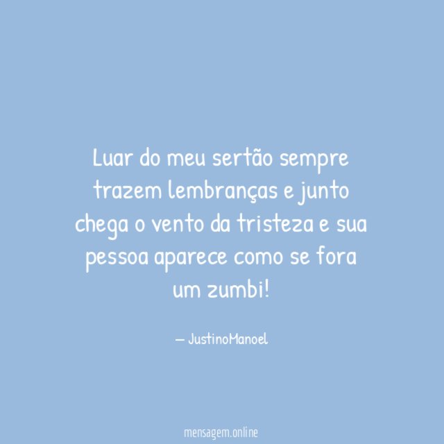 Luar do meu sertão sempre trazem lembranças