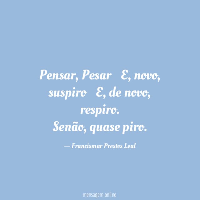 Pensar, Pesar…