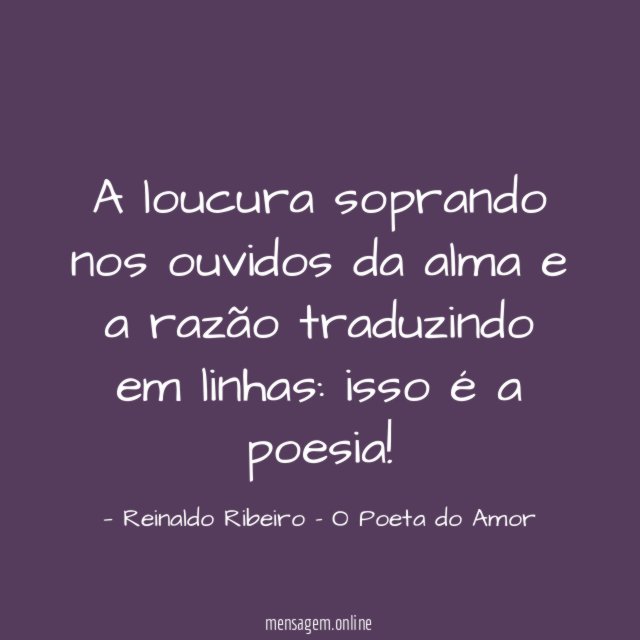 A loucura soprando nos ouvidos da alma